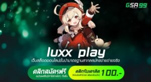 luxx play